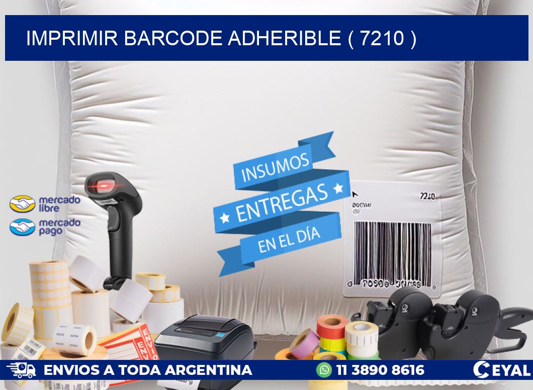 IMPRIMIR BARCODE ADHERIBLE ( 7210 )