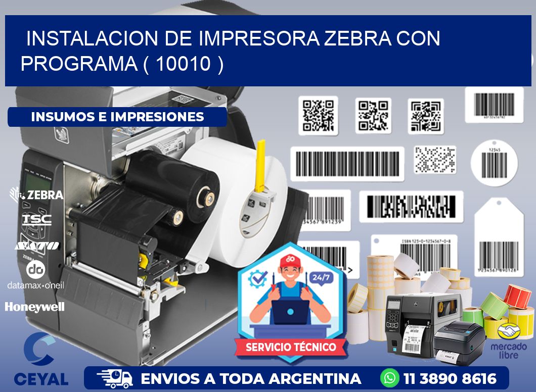 INSTALACION DE IMPRESORA ZEBRA CON PROGRAMA ( 10010 )