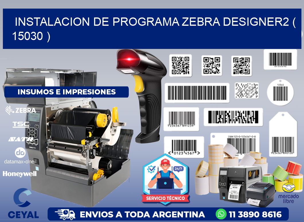 INSTALACION DE PROGRAMA ZEBRA DESIGNER2 ( 15030 )