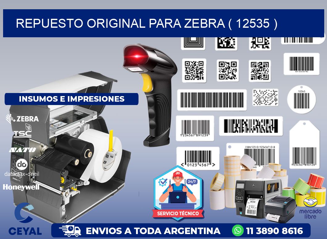 REPUESTO ORIGINAL PARA ZEBRA ( 12535 )