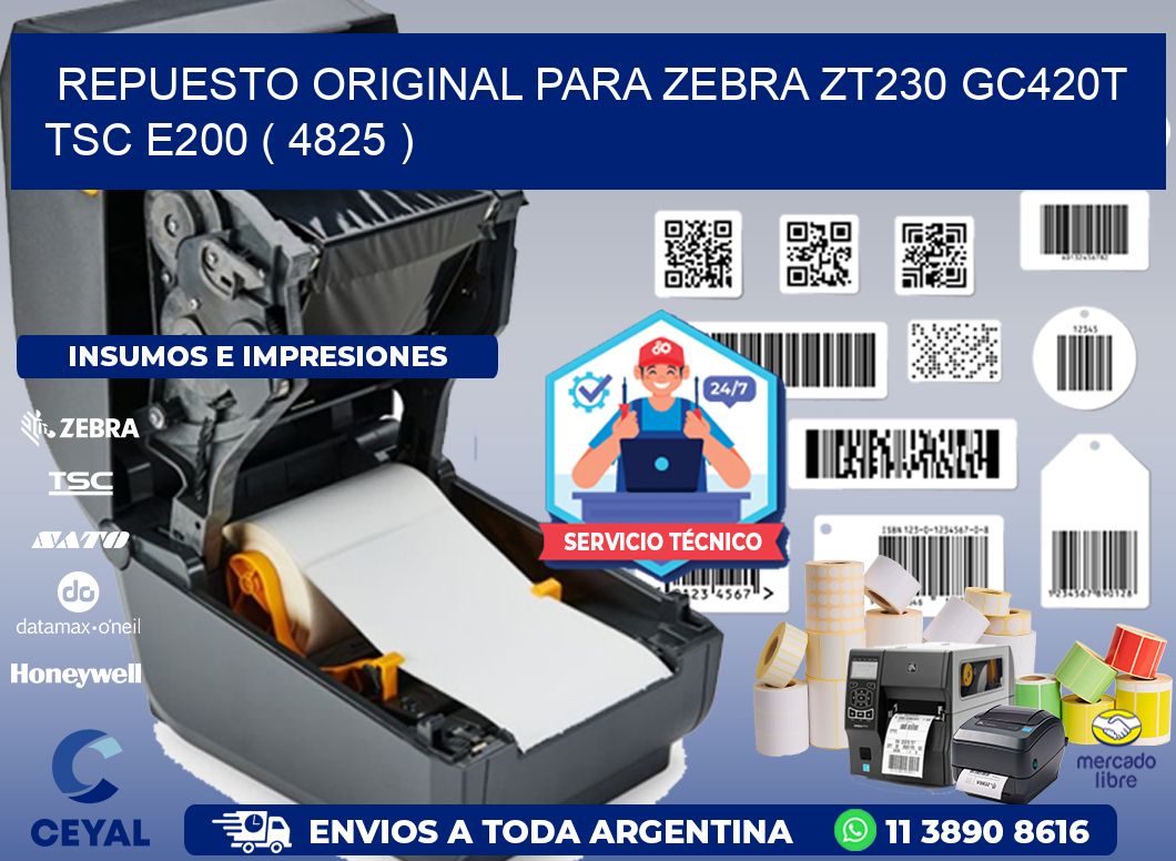 REPUESTO ORIGINAL PARA ZEBRA ZT230 GC420T TSC E200 ( 4825 )