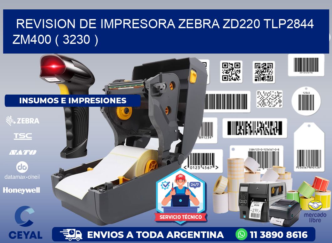 REVISION DE IMPRESORA ZEBRA ZD220 TLP2844 ZM400 ( 3230 )