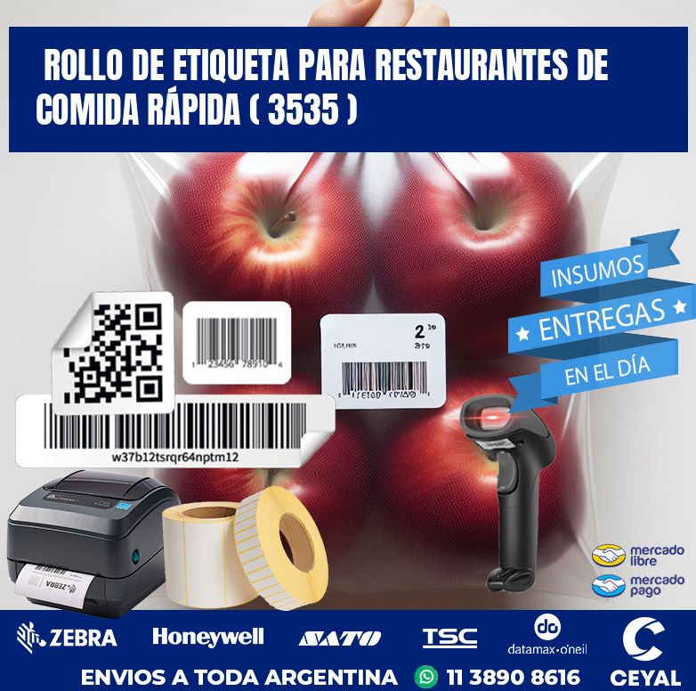 ROLLO DE ETIQUETA PARA RESTAURANTES DE COMIDA RÁPIDA ( 3535 )