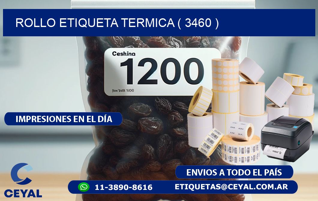 ROLLO ETIQUETA TERMICA ( 3460 )