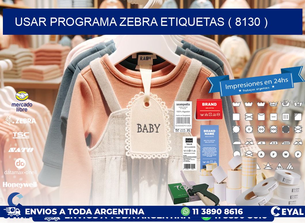 USAR PROGRAMA ZEBRA ETIQUETAS ( 8130 )