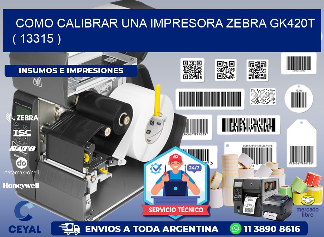 como calibrar una impresora zebra gk420t  ( 13315 )