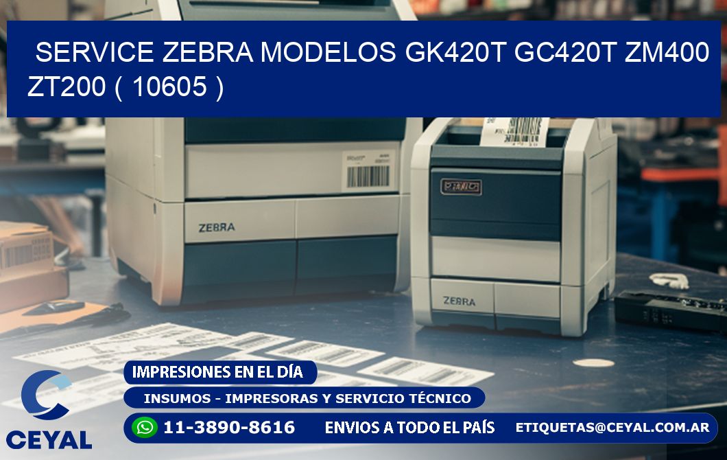 service zebra MODELOS GK420T GC420T ZM400 ZT200 ( 10605 )