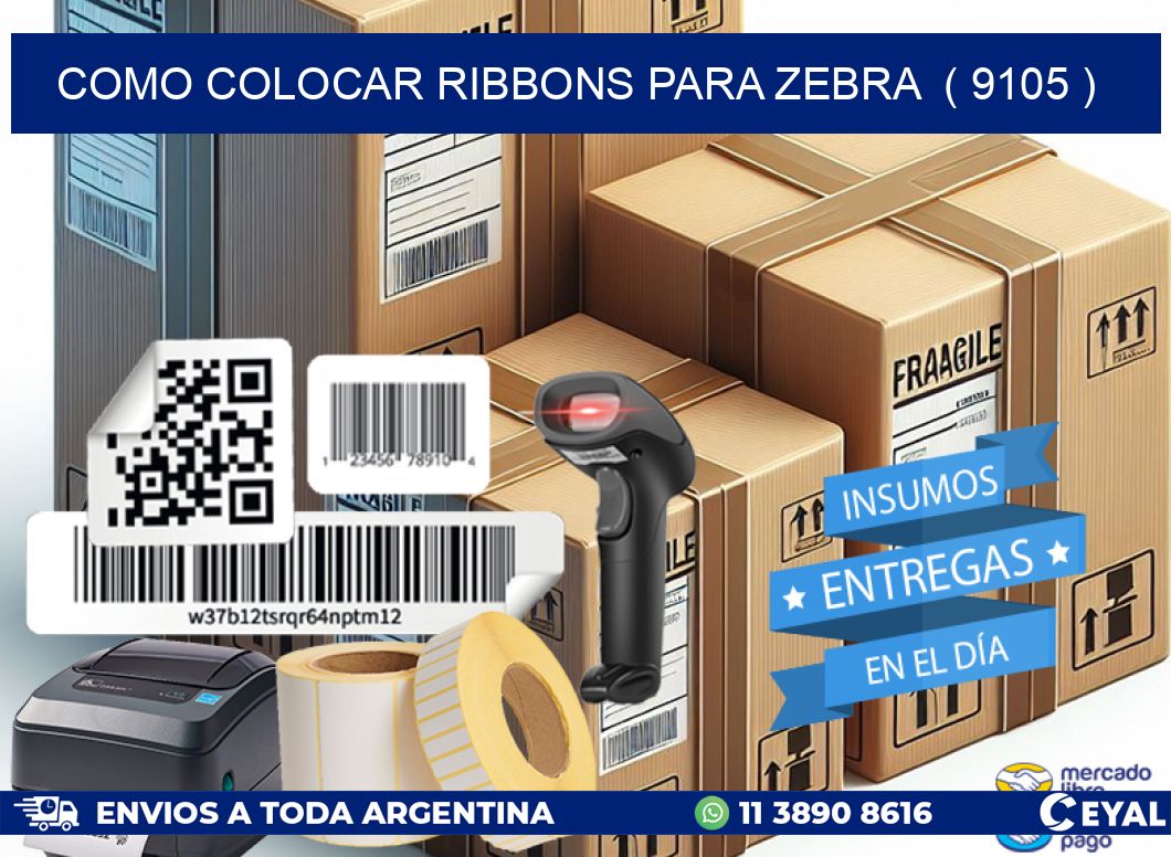 COMO COLOCAR RIBBONS PARA ZEBRA  ( 9105 )