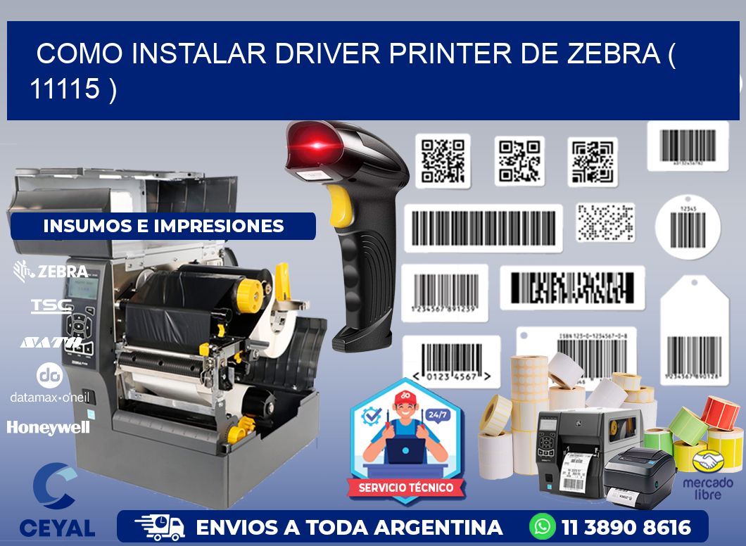 COMO INSTALAR DRIVER PRINTER DE ZEBRA ( 11115 )