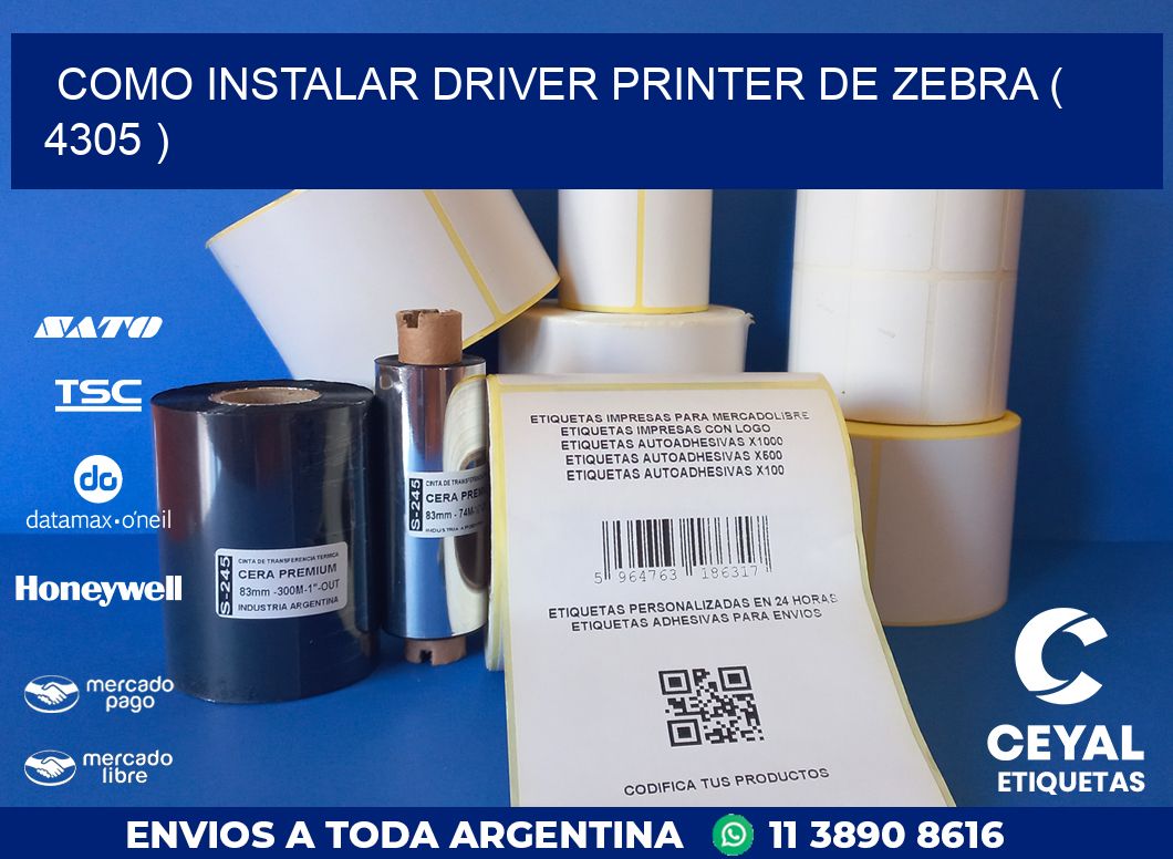 COMO INSTALAR DRIVER PRINTER DE ZEBRA ( 4305 )