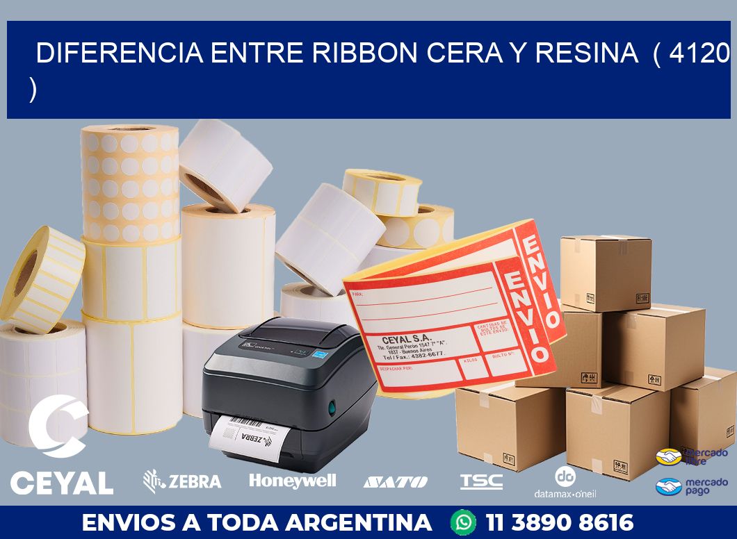 DIFERENCIA ENTRE RIBBON CERA Y RESINA  ( 4120 )