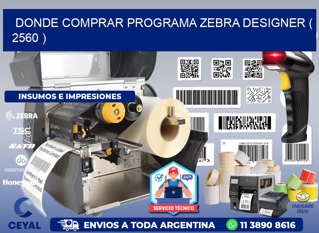 DONDE COMPRAR PROGRAMA ZEBRA DESIGNER ( 2560 )