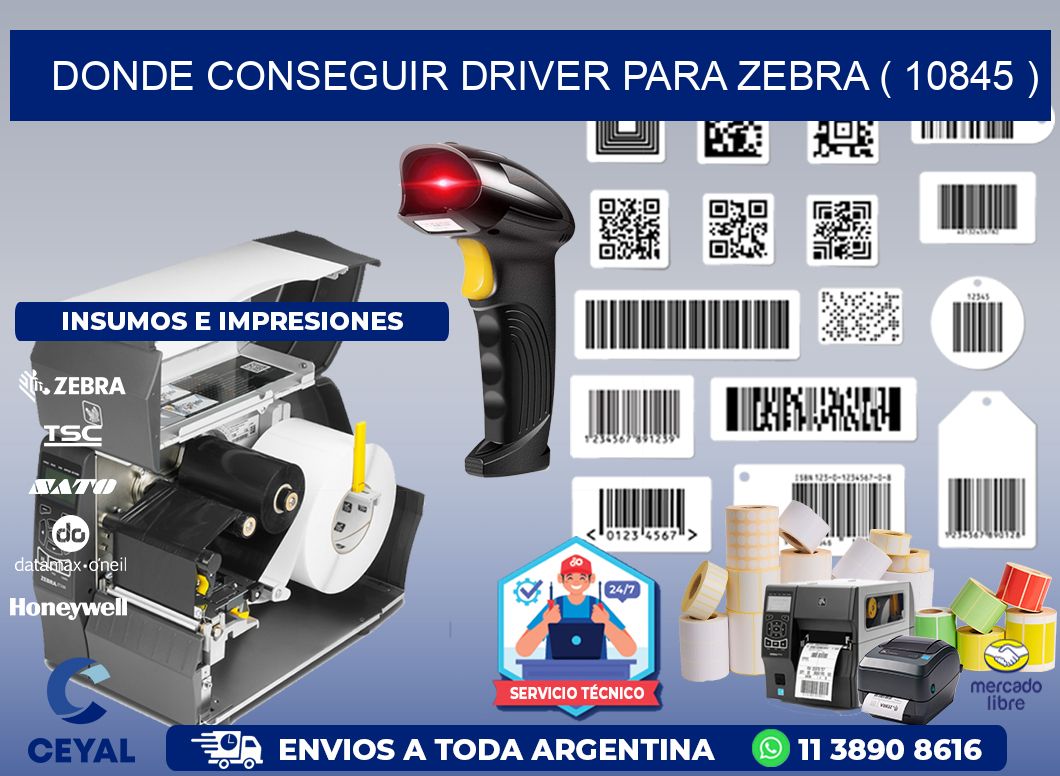 DONDE CONSEGUIR DRIVER PARA ZEBRA ( 10845 )