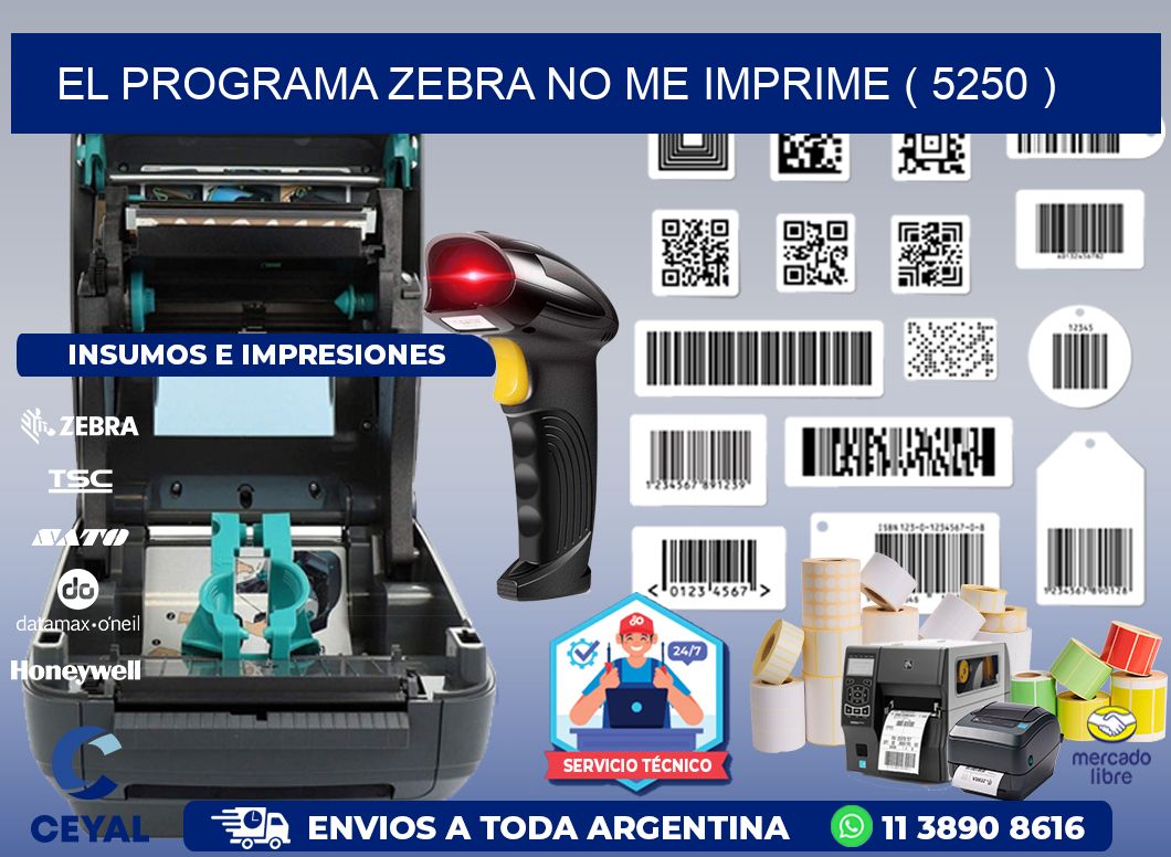 EL PROGRAMA ZEBRA NO ME IMPRIME ( 5250 )