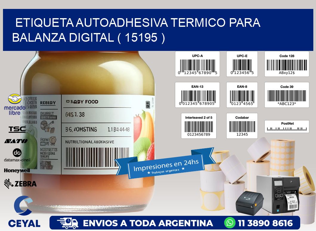 ETIQUETA AUTOADHESIVA TERMICO PARA BALANZA DIGITAL ( 15195 )