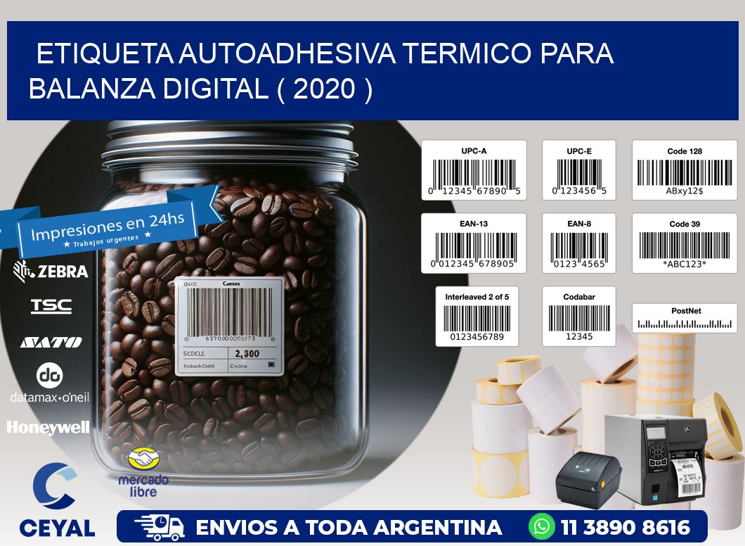 ETIQUETA AUTOADHESIVA TERMICO PARA BALANZA DIGITAL ( 2020 )