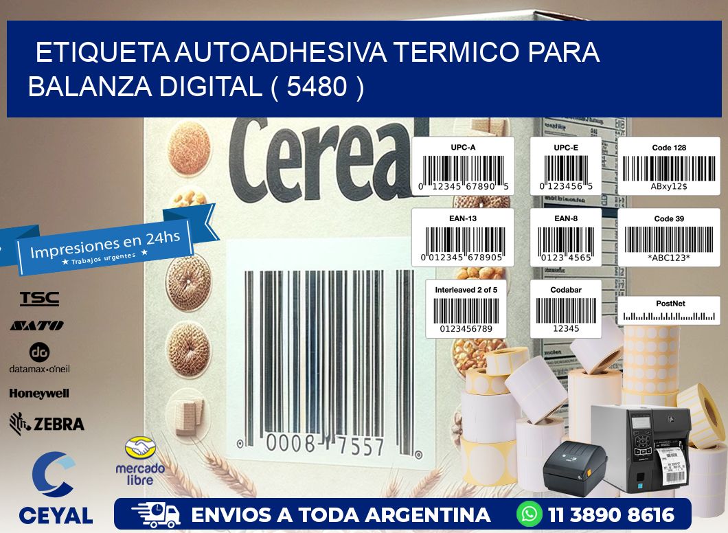 ETIQUETA AUTOADHESIVA TERMICO PARA BALANZA DIGITAL ( 5480 )