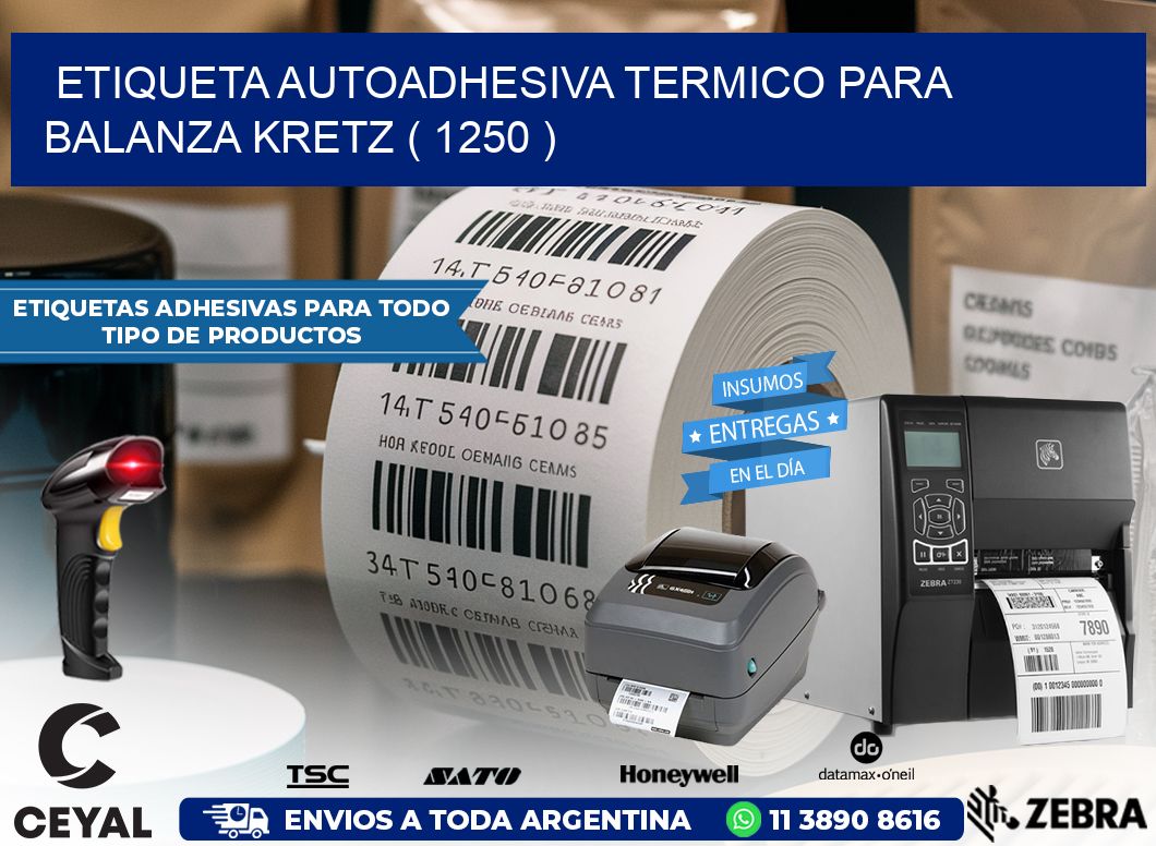 ETIQUETA AUTOADHESIVA TERMICO PARA BALANZA KRETZ ( 1250 )