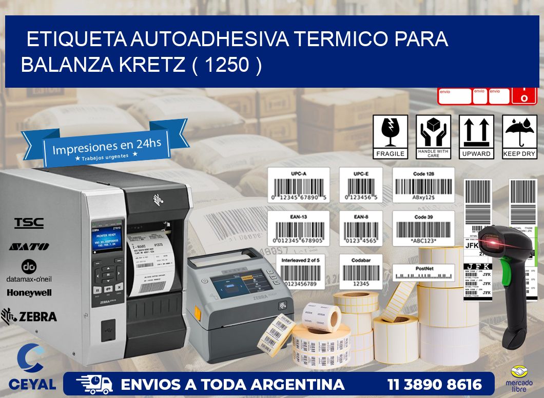 ETIQUETA AUTOADHESIVA TERMICO PARA BALANZA KRETZ ( 1250 )