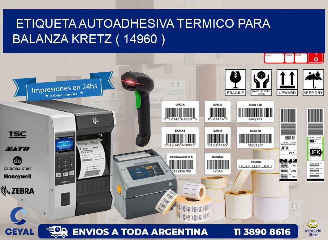 ETIQUETA AUTOADHESIVA TERMICO PARA BALANZA KRETZ ( 14960 )