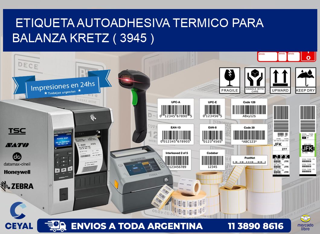 ETIQUETA AUTOADHESIVA TERMICO PARA BALANZA KRETZ ( 3945 )