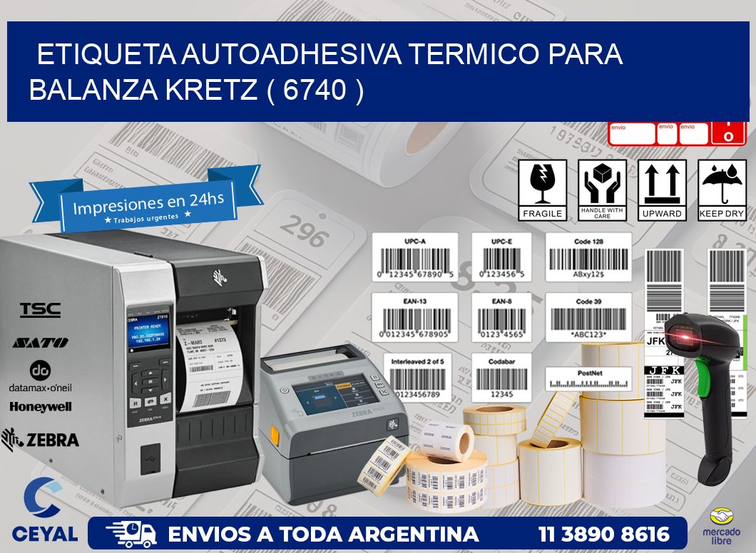 ETIQUETA AUTOADHESIVA TERMICO PARA BALANZA KRETZ ( 6740 )