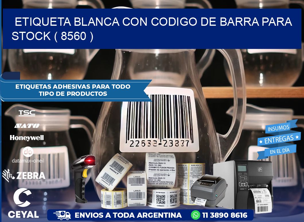 ETIQUETA BLANCA CON CODIGO DE BARRA PARA STOCK ( 8560 )