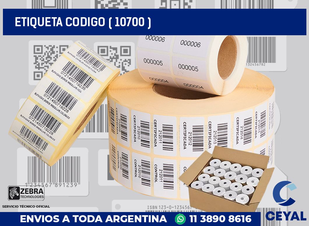 ETIQUETA CODIGO ( 10700 )