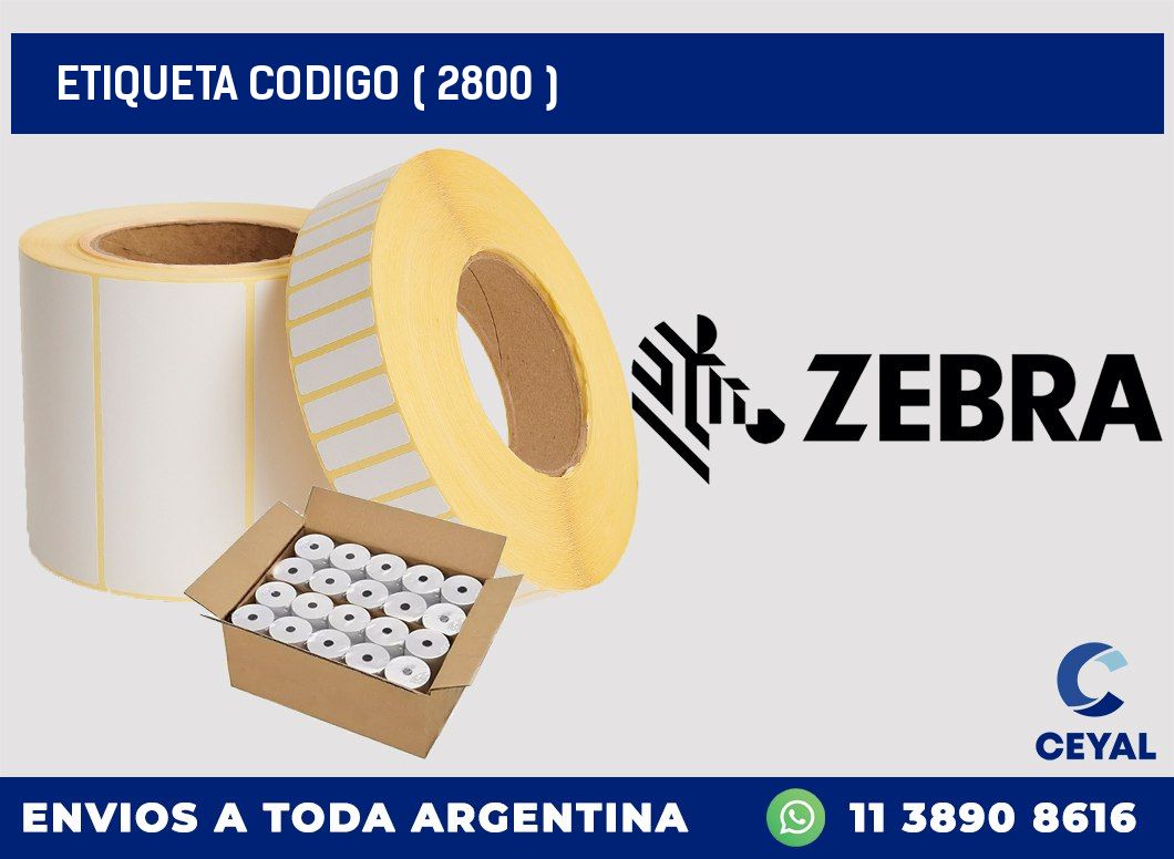 ETIQUETA CODIGO ( 2800 )