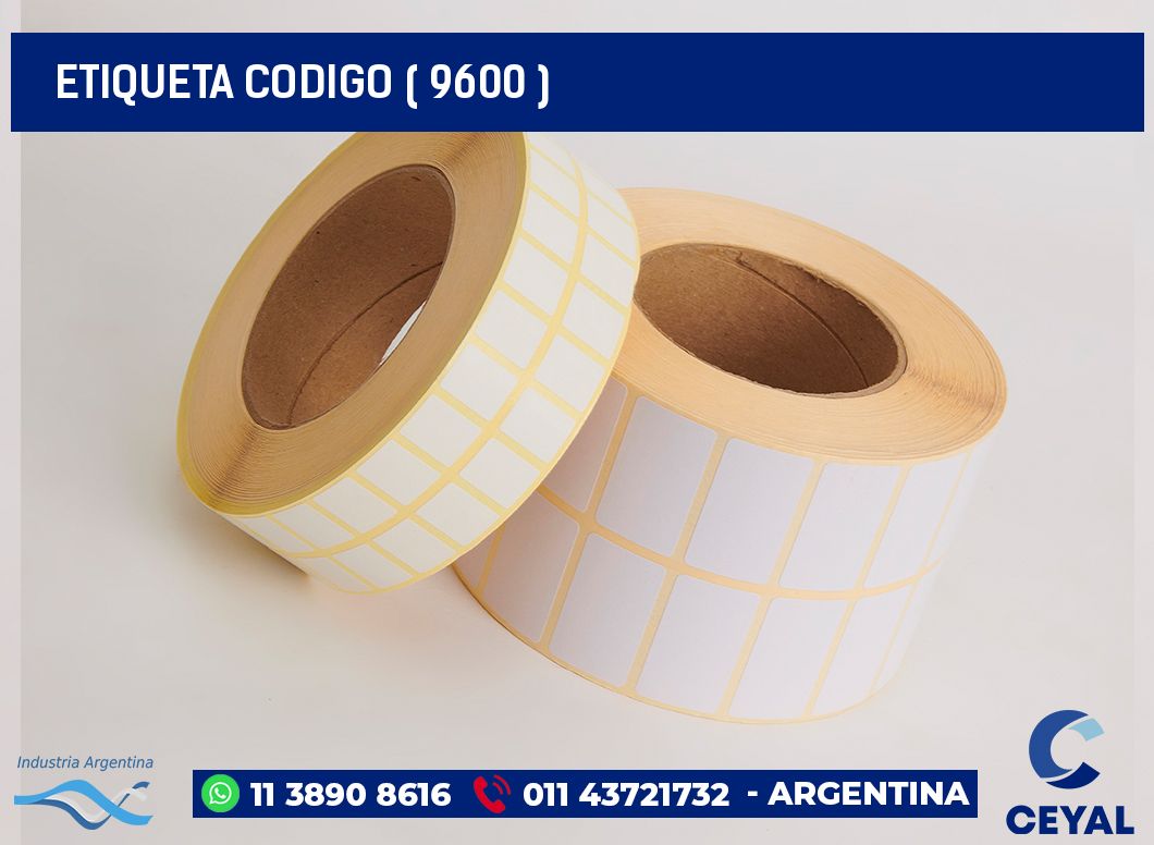 ETIQUETA CODIGO ( 9600 )