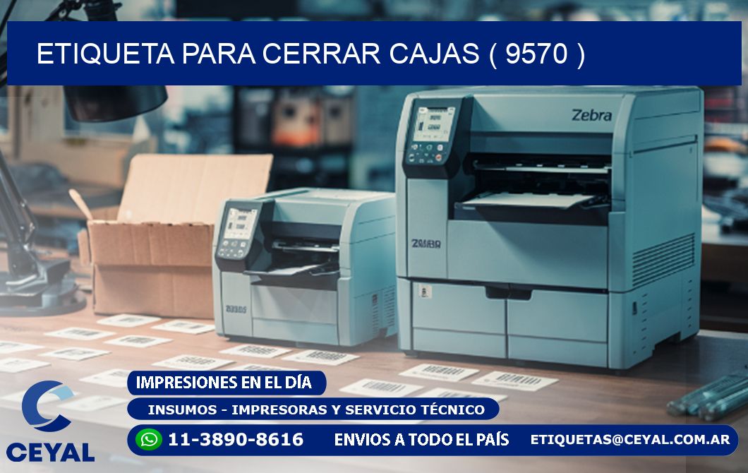 ETIQUETA PARA CERRAR CAJAS ( 9570 )