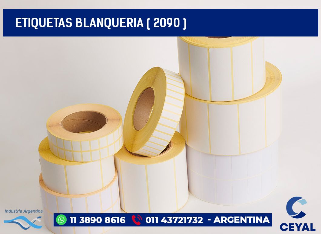 ETIQUETAS BLANQUERIA ( 2090 )