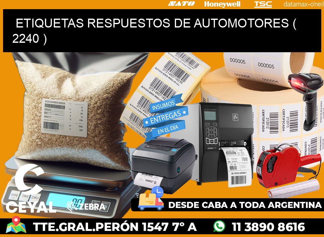 ETIQUETAS RESPUESTOS DE AUTOMOTORES ( 2240 )