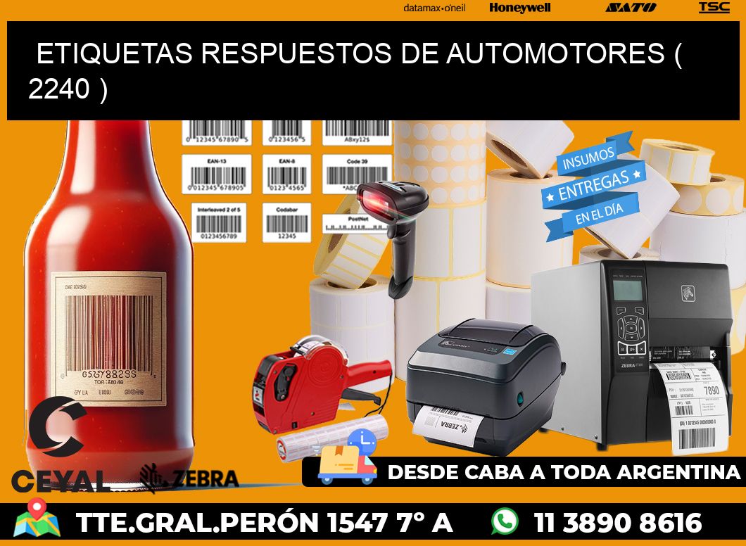 ETIQUETAS RESPUESTOS DE AUTOMOTORES ( 2240 )