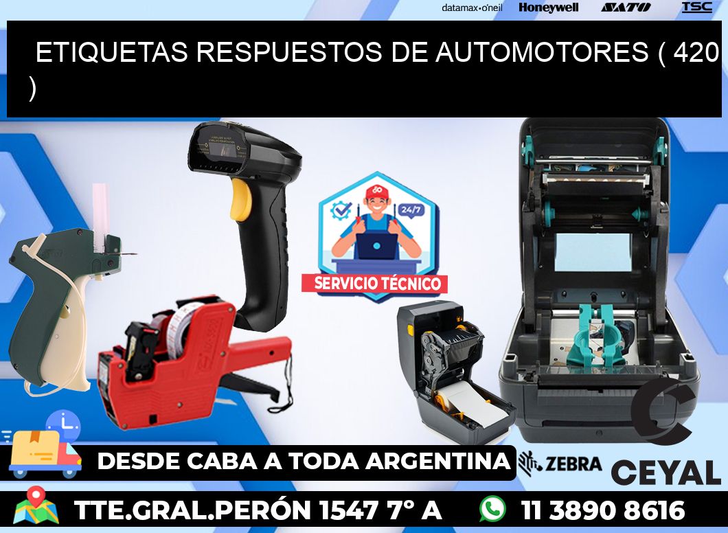 ETIQUETAS RESPUESTOS DE AUTOMOTORES ( 420 )