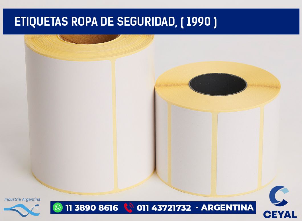 ETIQUETAS ROPA DE SEGURIDAD, ( 1990 )