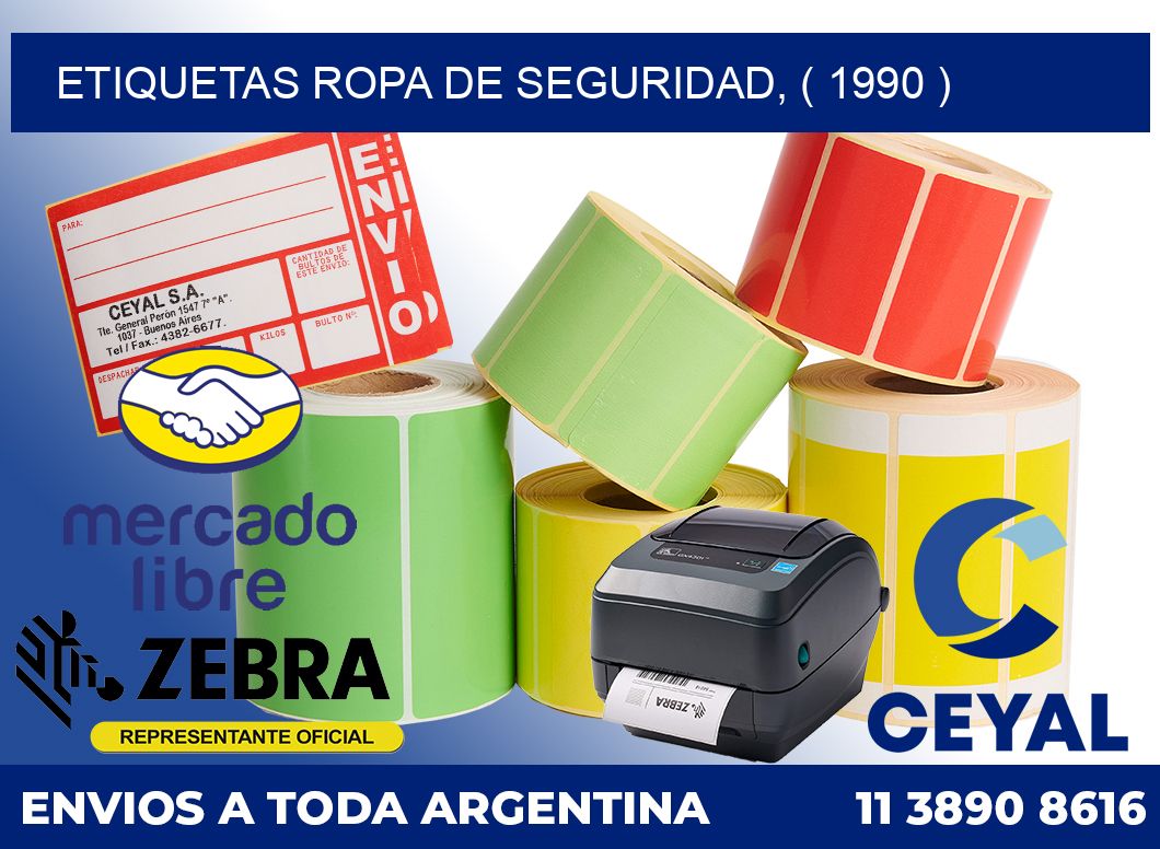 ETIQUETAS ROPA DE SEGURIDAD, ( 1990 )