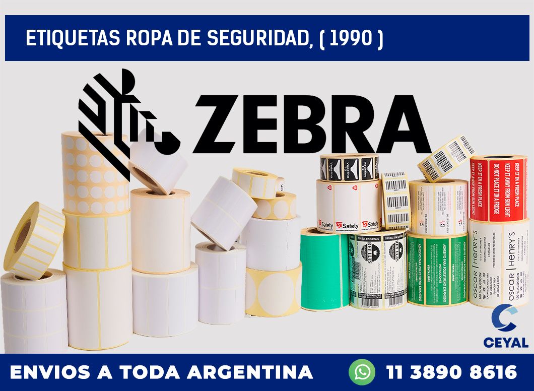 ETIQUETAS ROPA DE SEGURIDAD, ( 1990 )