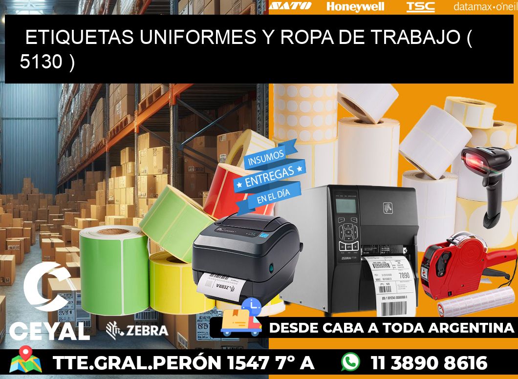 ETIQUETAS UNIFORMES Y ROPA DE TRABAJO ( 5130 )