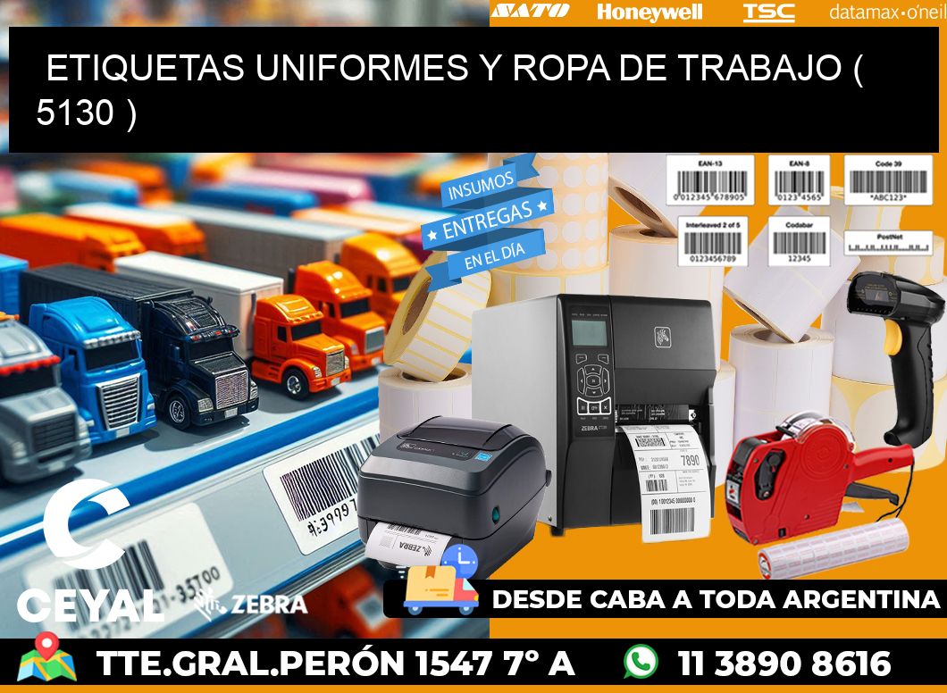 ETIQUETAS UNIFORMES Y ROPA DE TRABAJO ( 5130 )