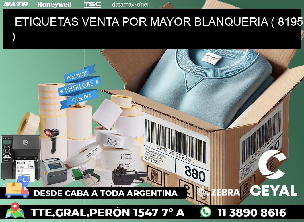 ETIQUETAS VENTA POR MAYOR BLANQUERIA ( 8195 )