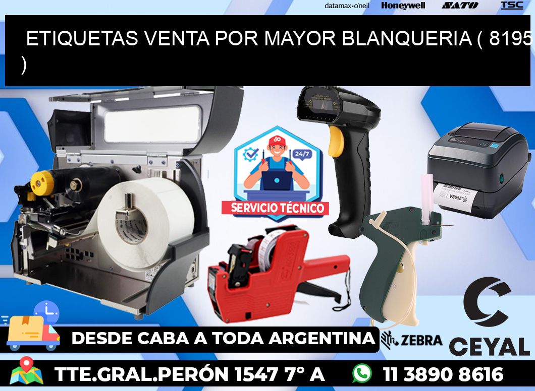 ETIQUETAS VENTA POR MAYOR BLANQUERIA ( 8195 )