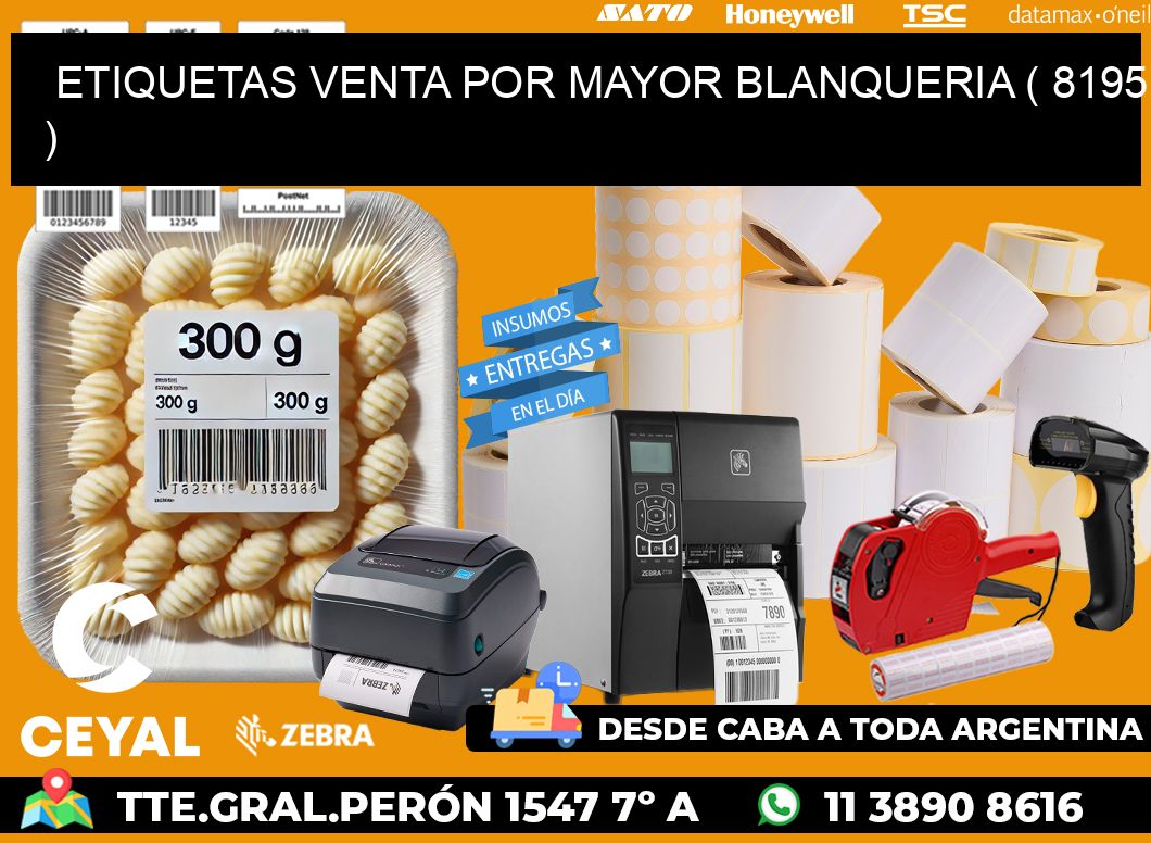 ETIQUETAS VENTA POR MAYOR BLANQUERIA ( 8195 )