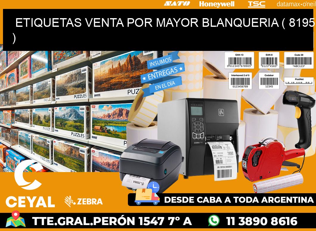 ETIQUETAS VENTA POR MAYOR BLANQUERIA ( 8195 )