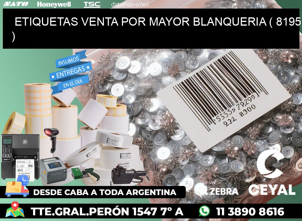 ETIQUETAS VENTA POR MAYOR BLANQUERIA ( 8195 )