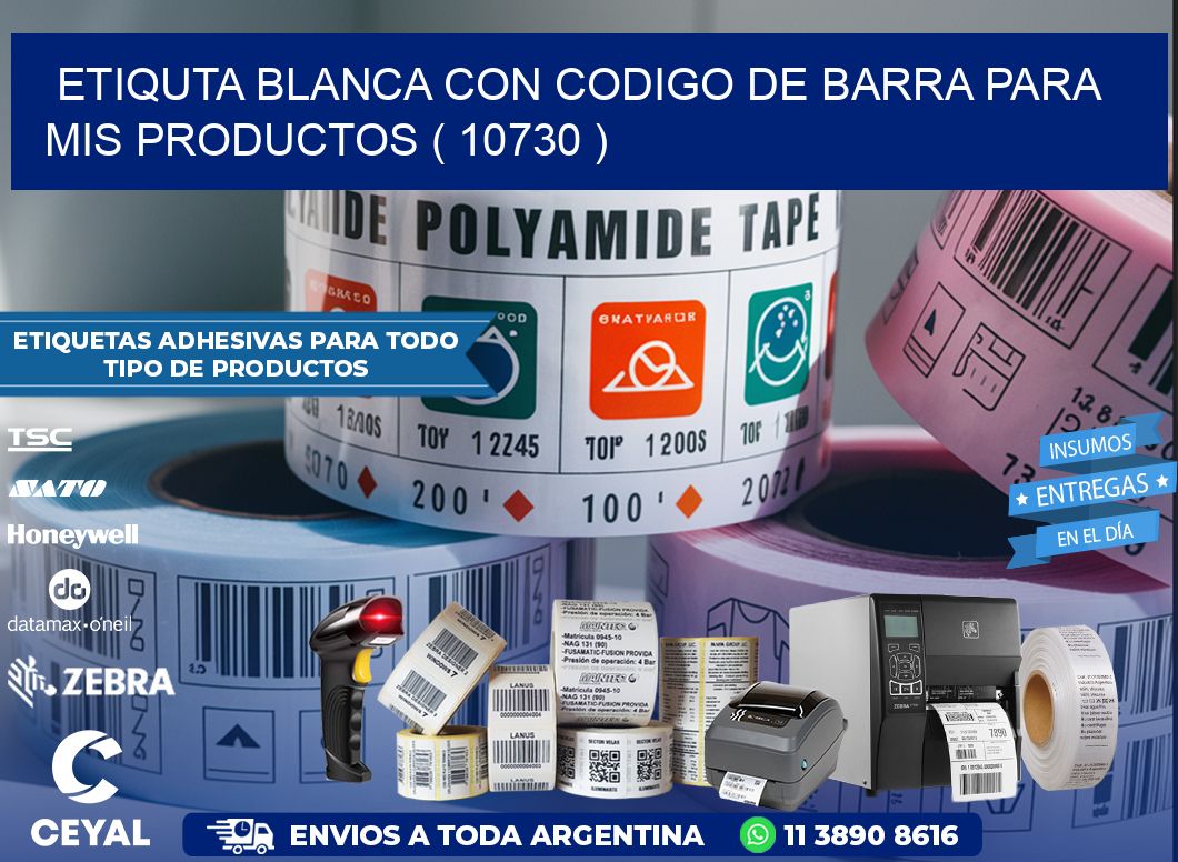 ETIQUTA BLANCA CON CODIGO DE BARRA PARA MIS PRODUCTOS ( 10730 )