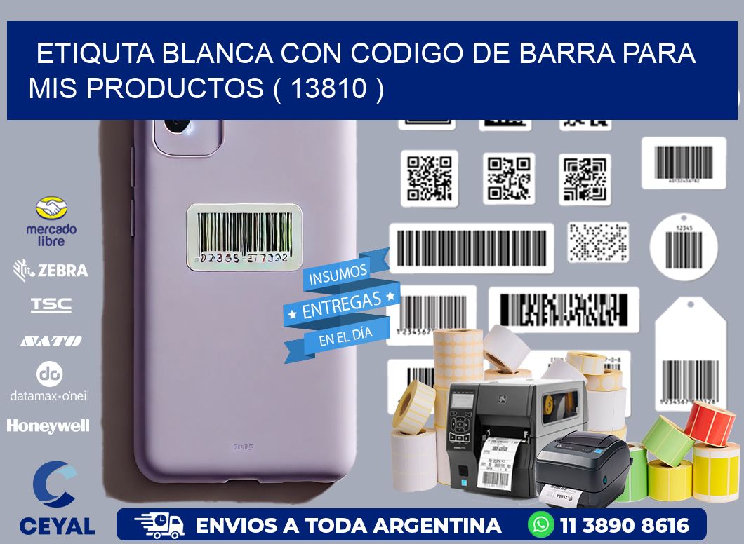 ETIQUTA BLANCA CON CODIGO DE BARRA PARA MIS PRODUCTOS ( 13810 )