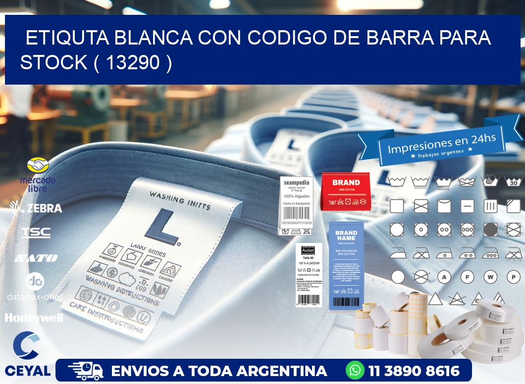 ETIQUTA BLANCA CON CODIGO DE BARRA PARA STOCK ( 13290 )