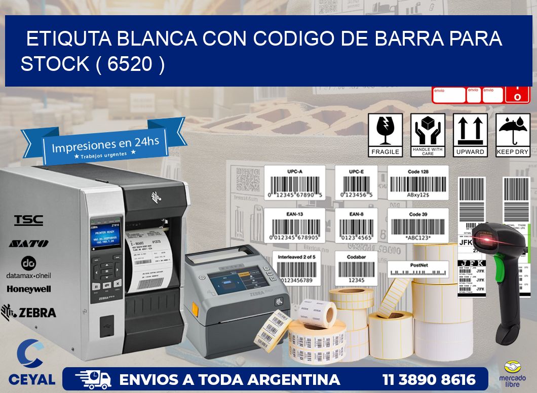 ETIQUTA BLANCA CON CODIGO DE BARRA PARA STOCK ( 6520 )