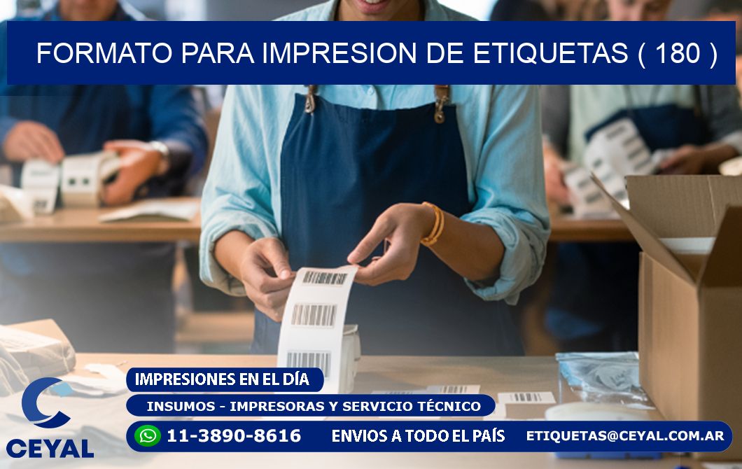 FORMATO PARA IMPRESION DE ETIQUETAS ( 180 )